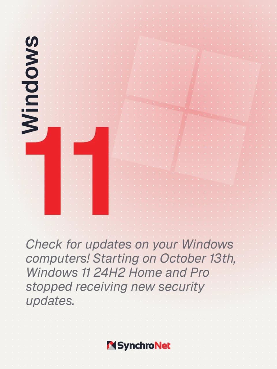 A light post with a large red numeral 11 and a faded Windows logo, advising readers that Windows 11 24H2 Home and Pro stopped receiving security updates on October 13th.